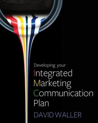 Book cover for Developing Your Integrated Marketing Communication Plan