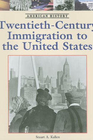 Cover of Twentieth-Century Immigration to the United States