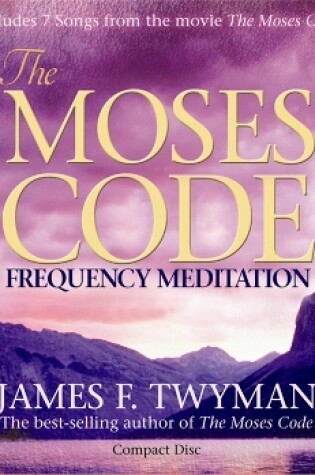 Cover of The Moses Code Frequency Meditation