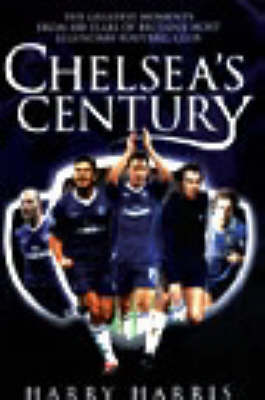 Book cover for Chelsea's Century