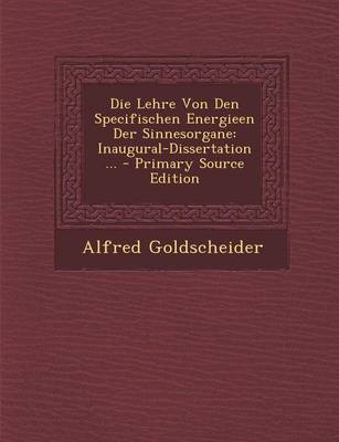 Book cover for Die Lehre Von Den Specifischen Energieen Der Sinnesorgane