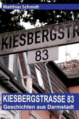 Cover of Kiesbergstraße 83