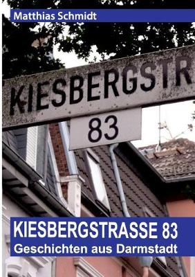 Book cover for Kiesbergstraße 83