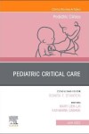 Book cover for Pediatric Critical Care, an Issue of Pediatric Clinics of North America