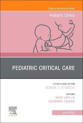 Cover of Pediatric Critical Care, an Issue of Pediatric Clinics of North America