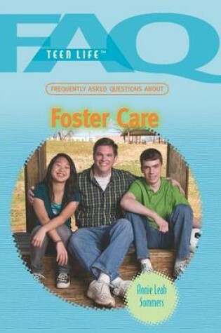 Cover of Frequently Asked Questions about Foster Care