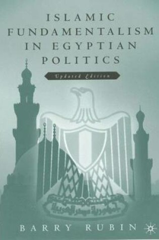 Cover of Islamic Fundamentalism in Egyptian Politics