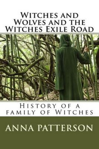 Cover of Witches and Wolves and the Witches Exile Road