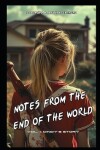 Book cover for Notes from the End of the World