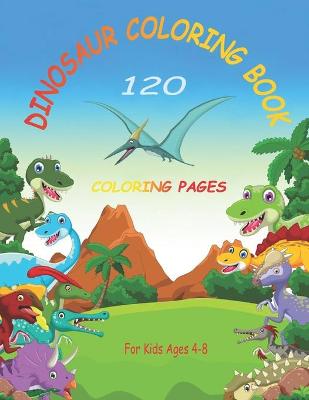 Book cover for Dinosaur Coloring Book for Kids