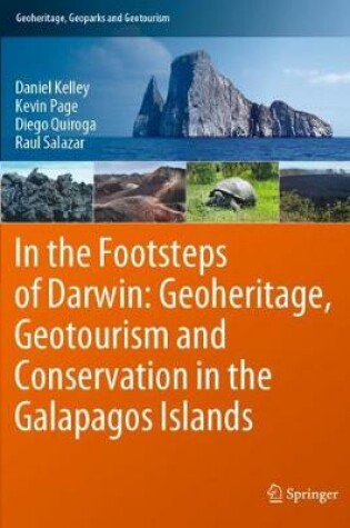 Cover of In the Footsteps of Darwin: Geoheritage, Geotourism and Conservation in the Galapagos Islands