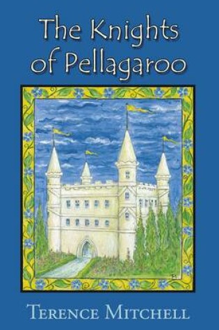 Cover of The Knights of Pellagaroo