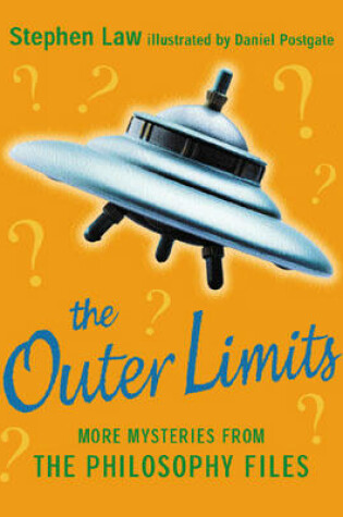 Cover of The Outer Limits: More Mysteries from the Philosophy Files