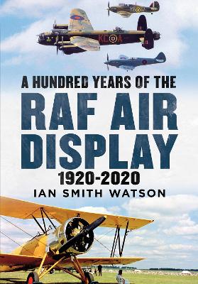 Cover of A Hundred Years of the RAF Air Display