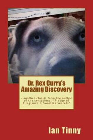 Cover of Dr. Rex Curry's Amazing Discovery