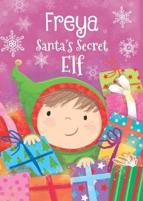 Book cover for Freya - Santa's Secret Elf