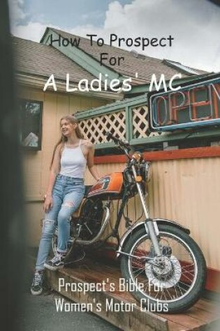 Cover of How To Prospect For A Ladies' MC