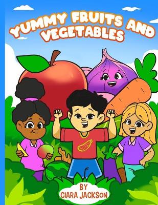 Book cover for Yummy Fruits and Vegetables