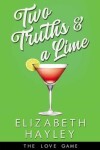 Book cover for Two Truths & a Lime