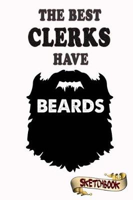 Book cover for The best Clerks have beards Sketchbook
