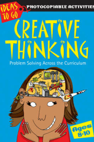 Cover of Creative Thinking Ages 8-10