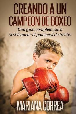 Book cover for Creando un Campeon de Boxeo