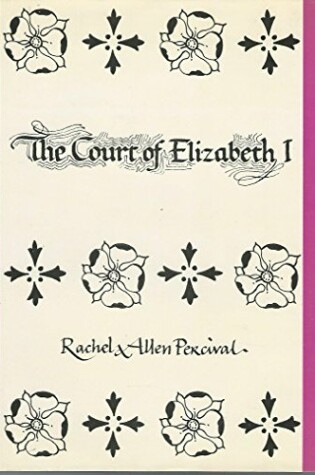 Cover of The Court of Elizabeth I