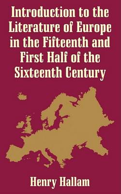 Book cover for Introduction to the Literature of Europe in the 15th and First Half of the 16th Century