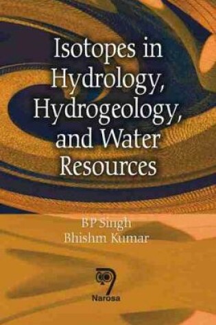 Cover of Isotopes In Hydrology, Hydrogeology and Water Resources