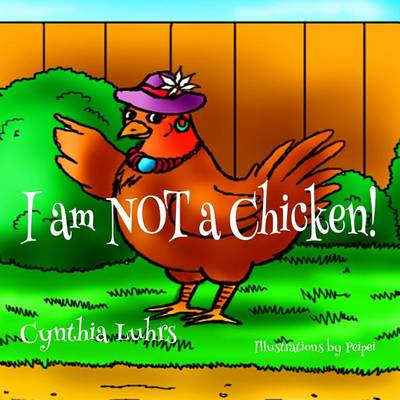 Cover of I Am Not a Chicken!