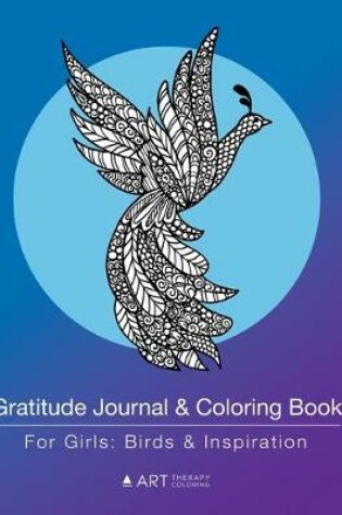 Cover of Gratitude Journal & Coloring Book For Girls