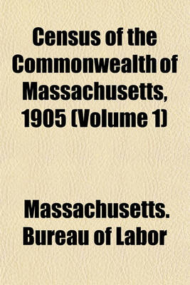 Book cover for Census of the Commonwealth of Massachusetts, 1905