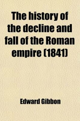 Cover of The History of the Decline and Fall of the Roman Empire, 3; With Maps