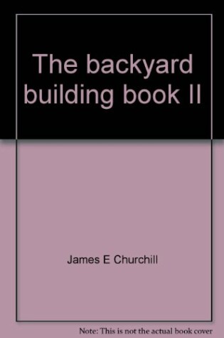 Cover of The Backyard Building Book II