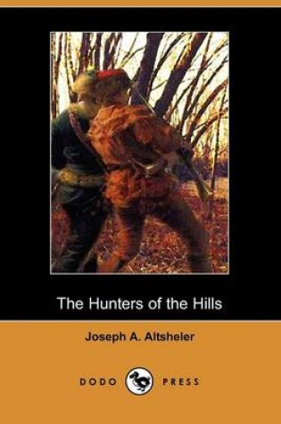 Cover of The Hunters of the Hills (Dodo Press)