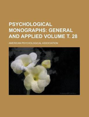 Book cover for Psychological Monographs Volume . 28