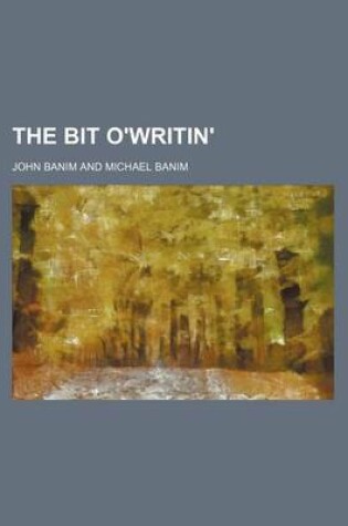 Cover of The Bit O'Writin'
