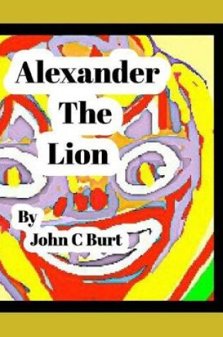 Cover of Alexander The Lion.