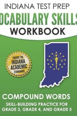 Cover of Indiana Test Prep Vocabulary Skills Workbook Compound Words