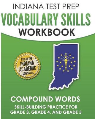 Book cover for Indiana Test Prep Vocabulary Skills Workbook Compound Words