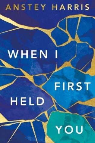 Cover of When I First Held You