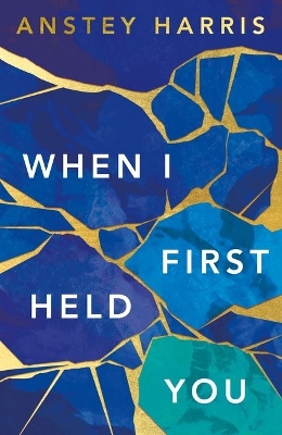 Book cover for When I First Held You