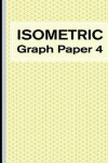 Book cover for Isometric Graph Paper 4