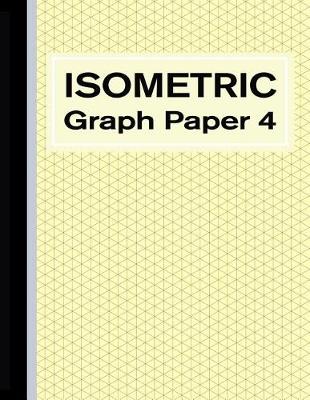 Book cover for Isometric Graph Paper 4