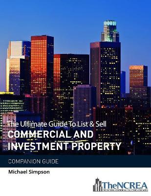 Book cover for The Ultimate Guide to List & Sell Commercial Investment Property