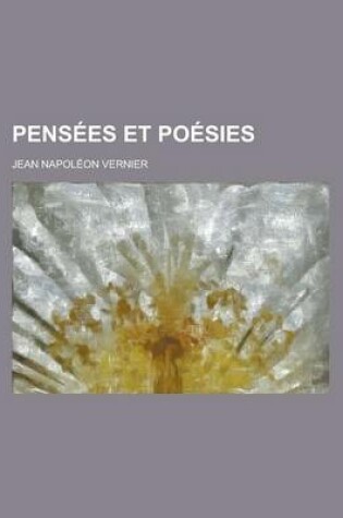 Cover of Pensees Et Poesies