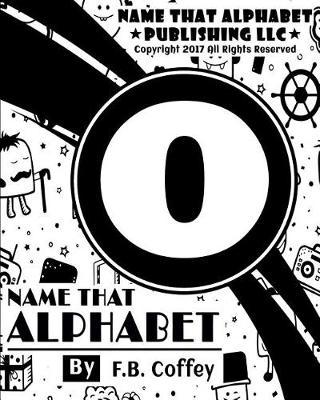 Book cover for Name That Alphabet "O"