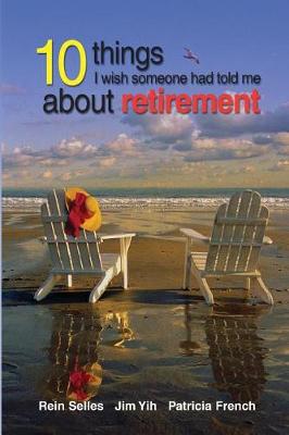 Book cover for 10 Things I Wish Someone had told me about retirement