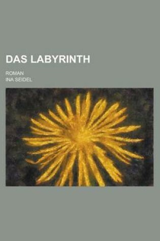 Cover of Das Labyrinth; Roman