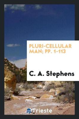 Book cover for Pluri-Cellular Man; Pp. 1-113